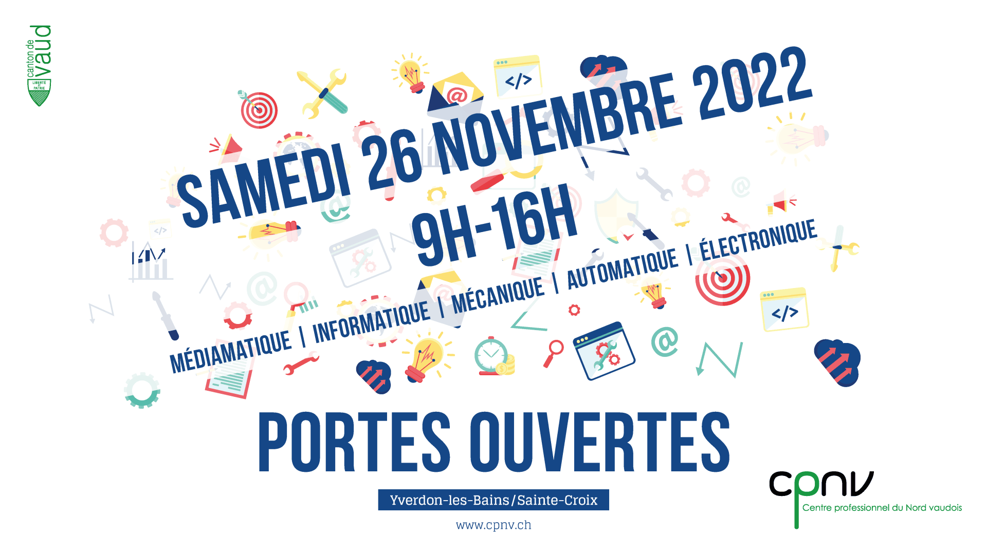 Affiche de la journée portes ouvertes du CPNV le samedi 26 novembre 2022, de 9 h à 16 h, présentant des domaines tels que les médias, l'informatique, la mécanique, l'automatisation et l'électronique, avec des icônes colorées et le logo du CPNV.